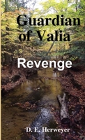 Guardian of Valia REVENGE 131202450X Book Cover