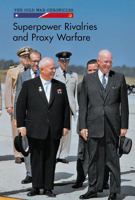 Superpower Rivalries and Proxy Warfare 1502627299 Book Cover