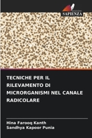 Tecniche Per Il Rilevamento Di Microrganismi Nel Canale Radicolare 6205793407 Book Cover