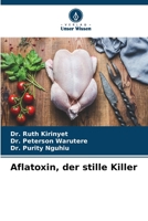 Aflatoxin, der stille Killer 6206234185 Book Cover