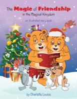 The Magic of Friendship in the Magical Kingdom 0995741956 Book Cover