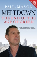 Meltdown: The End of the Age of Greed 1844676536 Book Cover