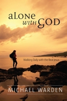 Alone with God 0615244173 Book Cover