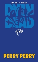 Dyin Dead B0DMGDZCXW Book Cover