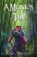 A Monk's Tail 0692044434 Book Cover