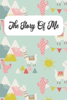 The Story Of Me: A Memory Keepsake Journal with Prompts 1696477999 Book Cover