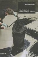 Fabienne Verdier: Painting Space 8881588528 Book Cover