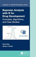 Bayesian Analysis with R for Drug Development: Concepts, Algorithms, and Case Studies 1138295876 Book Cover