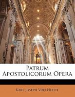 Patrum Apostolicorum Opera 1142318990 Book Cover