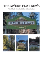 The Myers Flat News B0DBVJZT57 Book Cover