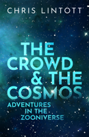The Crowd and the Cosmos 0198842228 Book Cover