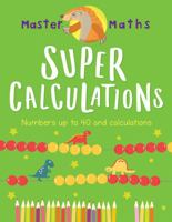 Master Maths Book 2: Super Calculations: Numbers up to 100 and Calculations 1784939331 Book Cover