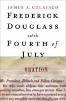 Frederick Douglass and the Fourth of July 1403980721 Book Cover