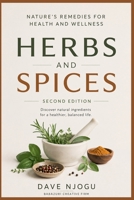Herbs and Spices: Nature's Remedies for Health and Wellness B0CS291B3S Book Cover