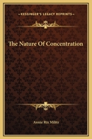 The Nature Of Concentration 1425324037 Book Cover