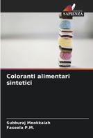 Coloranti alimentari sintetici (Italian Edition) 6209801099 Book Cover