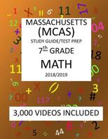 7th Grade MASSACHUSETTS MCAS, 2019 MATH, Test Prep:: 7th Grade MASSACHUSETTS MCAS 2019 MATH Test Prep/Study Guide 1727058534 Book Cover