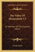 The Valley Of Shenandoah V3: Or Memoirs Of The Graysons 112076792X Book Cover