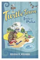 Turtle Town, Book 1: The Inner Puka 0981805469 Book Cover