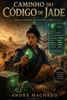 Caminho do Código de Jade:: Uma Aventura de Cultivo LitRPG (Portuguese Edition) B0H1C3SJ45 Book Cover
