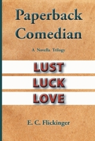 Paperback Comedian: A Novella Trilogy 099820692X Book Cover