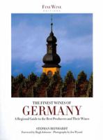The Finest Wines of Germany: A Regional Guide to the Best Producers and Their Wines. by Stephen Reinhardt 1781310211 Book Cover