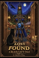 Lost and Found: A Black Cat's Tale – Part Two B0HG466XXW Book Cover