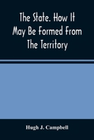 The state. How it may be formed from the territory 1179494385 Book Cover