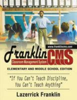 Franklin Classroom Management System: Elementary School Edition 1530858577 Book Cover
