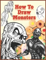 how to draw monsters: Easy Step-by-step Drawing B096CGD4YL Book Cover