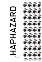 Haphazard: Poems+ B0BRZ1Q818 Book Cover