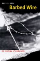 Barbed Wire: An Ecology of Modernity 0819569593 Book Cover