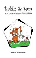 Pablo und Sam: acht tierisch heitere Geschichten 3848228122 Book Cover