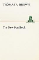 The New Pun Book 150548071X Book Cover