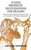 21 Days Prophetic Declarations for Healing 163633492X Book Cover