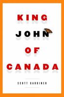 King John of Canada 0771033095 Book Cover