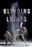 Blinding Lights 153099263X Book Cover