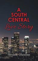 A South Central Love Story 1728387418 Book Cover
