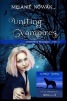 Uniting Vampires: Vampiress Reigning - Part 1 1944303227 Book Cover