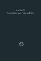 Technologie Der Fette Und OLE 3663030784 Book Cover