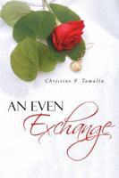 An Even Exchange 149171462X Book Cover
