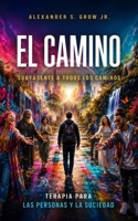 El camino subyacente a todos los caminos: Terapia para las personas y la sociedad (Los Libros de la Vida) (Spanish Edition) B0CV1HSJVN Book Cover