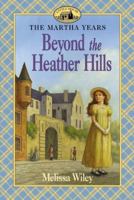 Beyond the Heather Hills (Little House) 0064407152 Book Cover