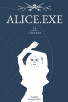 Alice.exe: L'eletta B0CGL5V4N1 Book Cover