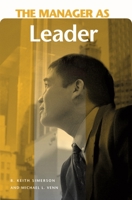 The Manager as Leader (The Manager as ...) 0275990109 Book Cover