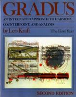 Gradus I: An Integrated Approach to Harmony, Counterpoint, and Analysis 0393955494 Book Cover