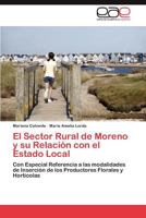 El Sector Rural de Moreno y su Relación con el Estado Local 3847353977 Book Cover