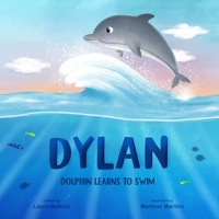 Dylan Dolphin Learns To Swim 1795601779 Book Cover