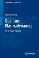 Quantum Plasmadynamics: Magnetized Plasmas 1461440440 Book Cover
