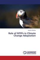 Role of Ntfps in Climate Change Adaptation 3659482404 Book Cover